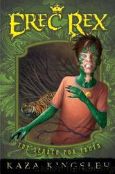 Erec Rex: Search for Truth by Kaza Kingsley