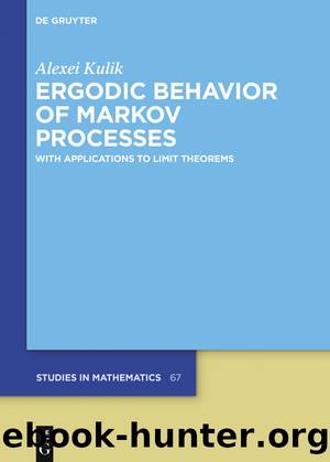 Ergodic Behavior of Markov Processes by Alexei Kulik