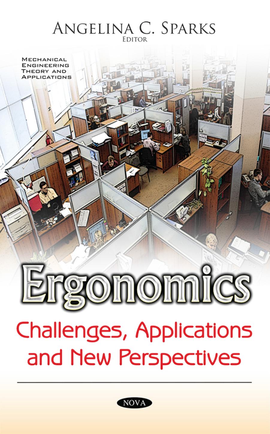 Ergonomics : Challenges, Applications and New Perspectives by Angelina C. Sparks