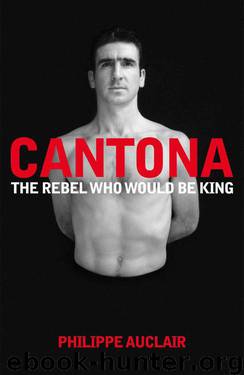 Eric Cantona by Philippe Auclair
