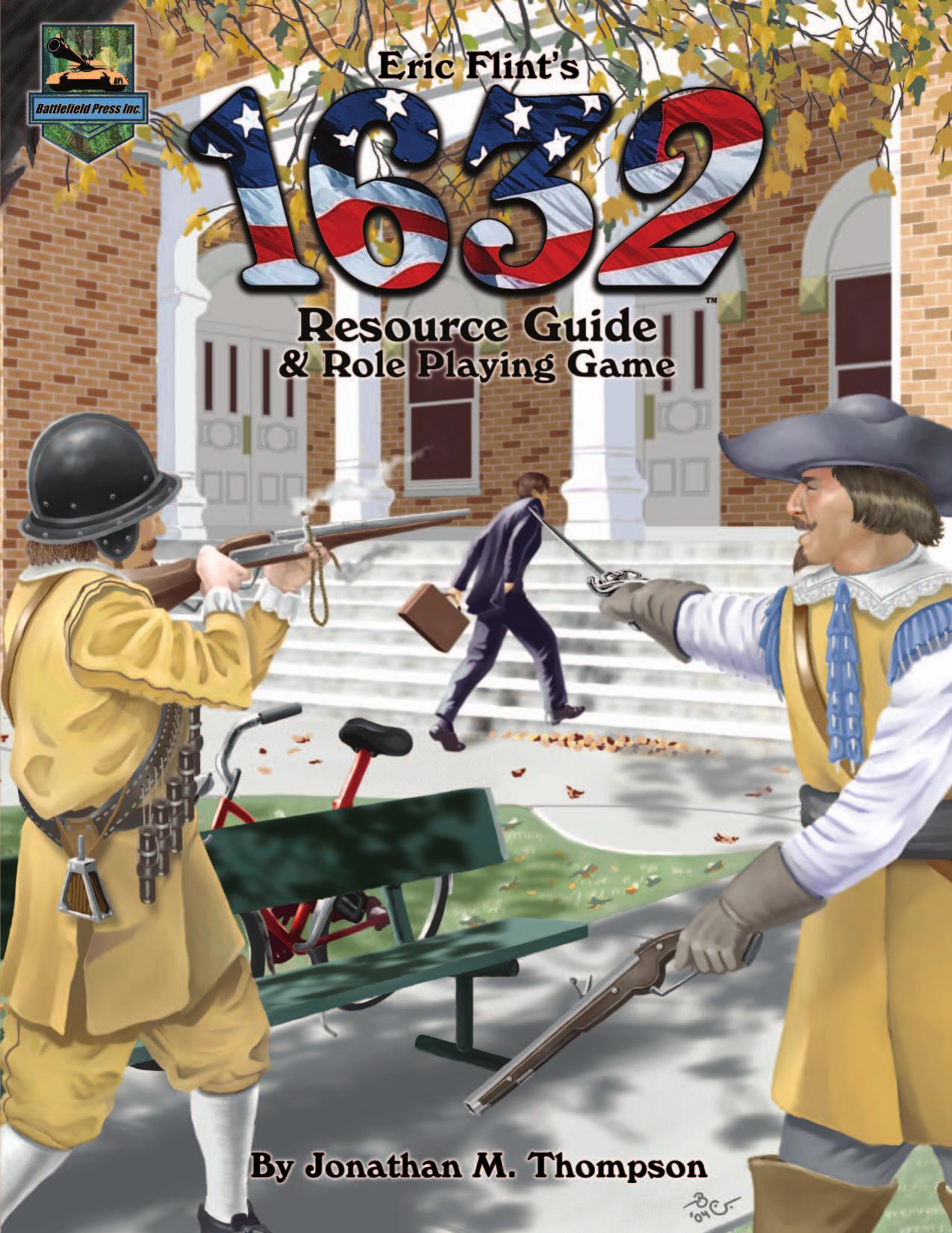 Eric Flint's 1632 Resource Guide & Role Playing Game by Battlefield Press Inc