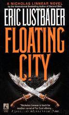 Eric van Lustbader - Nicholas Linnear 05 by Floating City