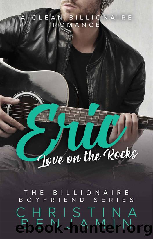 Eric_A Clean Billionaire Romance by Christina Benjamin