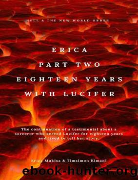 Erica Part Two: Eighteen Years With Lucifer by Erica Mukisa Kimani & Timsimon Kimani