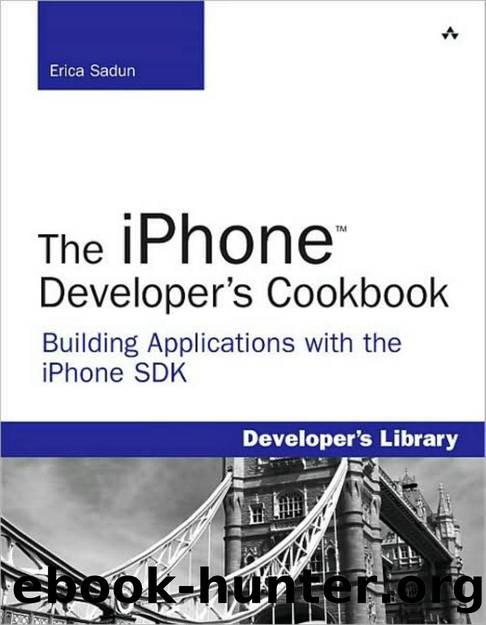 Erica Sadun The iPhone developers cookbook  building applications with the iPhone SDK by Unknown
