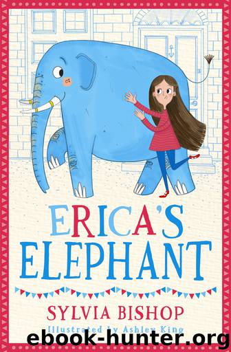 Erica's Elephant by Sylvia Bishop