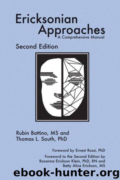 Ericksonian Approaches: A Comprehensive Manual (Second Edition) by Battino Rubin & South Thomas L