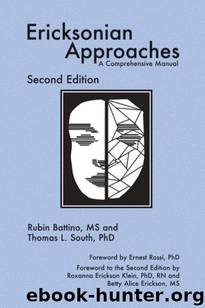 Ericksonian Approaches: A Comprehensive Manual by Thomas L. South & Rubin Battino