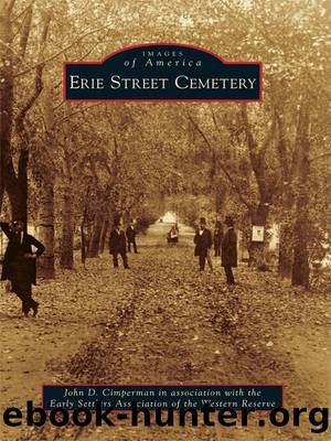 Erie Street Cemetery by John D. Cimperman