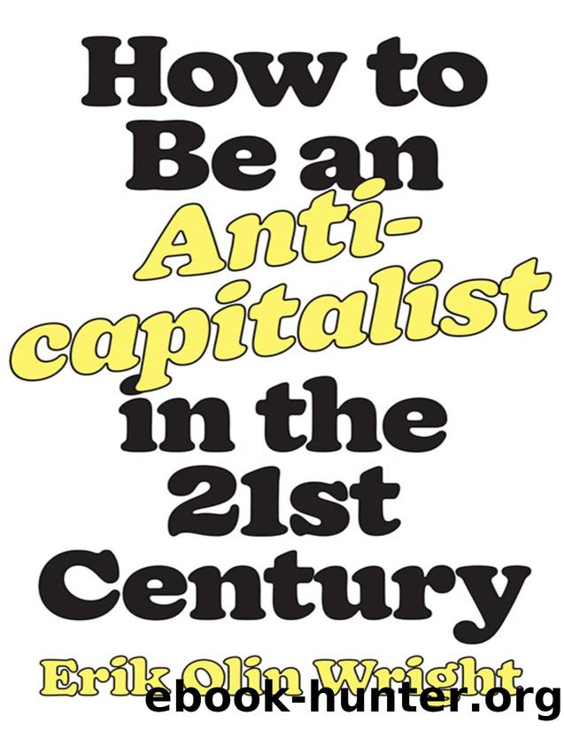 Erik Olin Wrightï¼How to Be an Anticapitalist in the Twenty-First Century (2019) by Zamzar