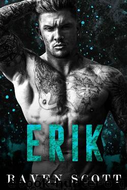 Erik: A Dark Mafia Romance (The Syndicate Book 3) by Raven Scott