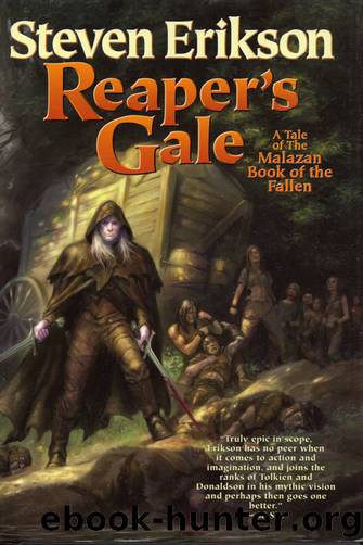 Erikson, Steven - Malazan 07 - Reaper's Gale by Erikson Steven