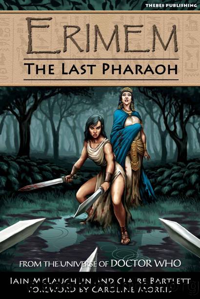 Erimem: The Last Pharaoh by Iain McLaughlin & Claire Bartlett
