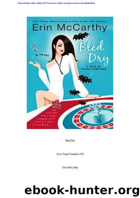 Erin Mccarthy - Vegas Vampires 03 by Bled Dry