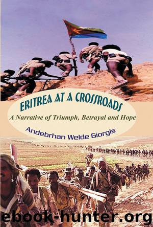 Eritrea at a Crossroads by Andebrhan Welde Giorgis