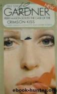 Erle Stanley Gardner - Perry Mason The Case of the Crimson Kiss by Erle Stanley Gardner