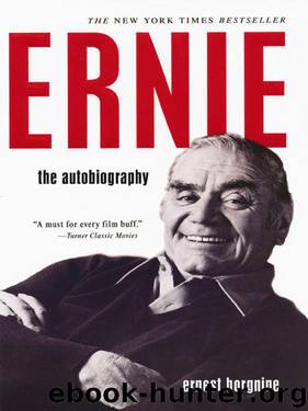 Ernie: The Autobiography by Ernest Borgnine