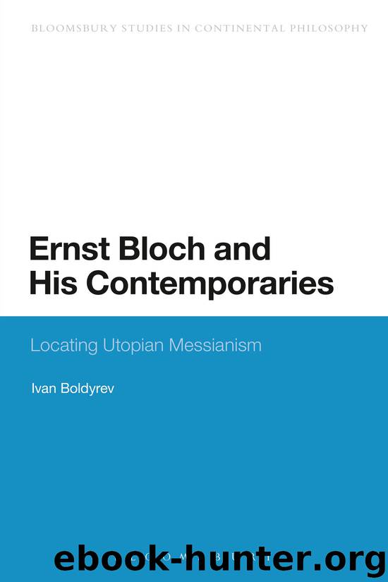 Ernst Bloch and His Contemporaries by Ivan Boldyrev