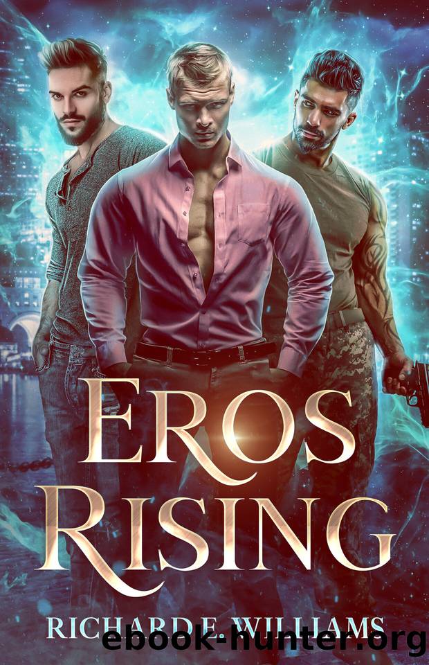 Eros Rising (Olympus Ascending Series Book One) : A MM Urban Fantasy RomanceAdventure by Richard E. Williams