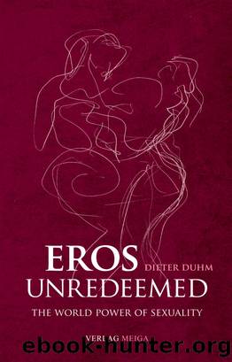Eros Unredeemed by Dieter Duhm