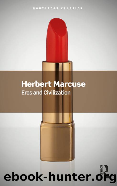 Eros and Civilization by Herbert Marcuse;