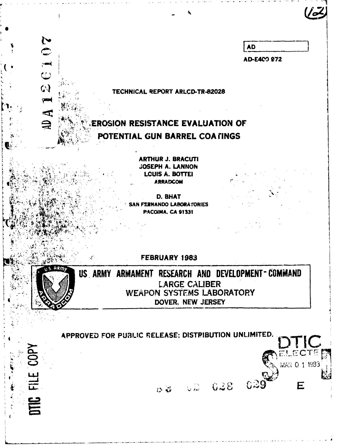 Erosion resistance evaluation of potential gun barrel coatings by Bracuti Arthur J. Lannon Joseph A. Bottei Louis A. Bhat D