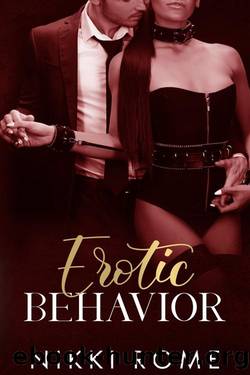 Erotic Behavior: Sold To The Highest Bidder by Nikki Rome