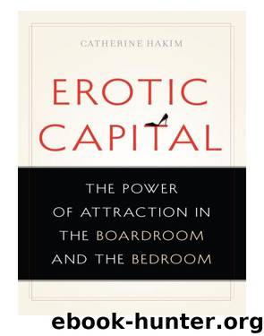 Erotic Capital by Catherine Hakim