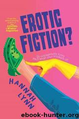Erotic Fiction? by Hannah Lynn