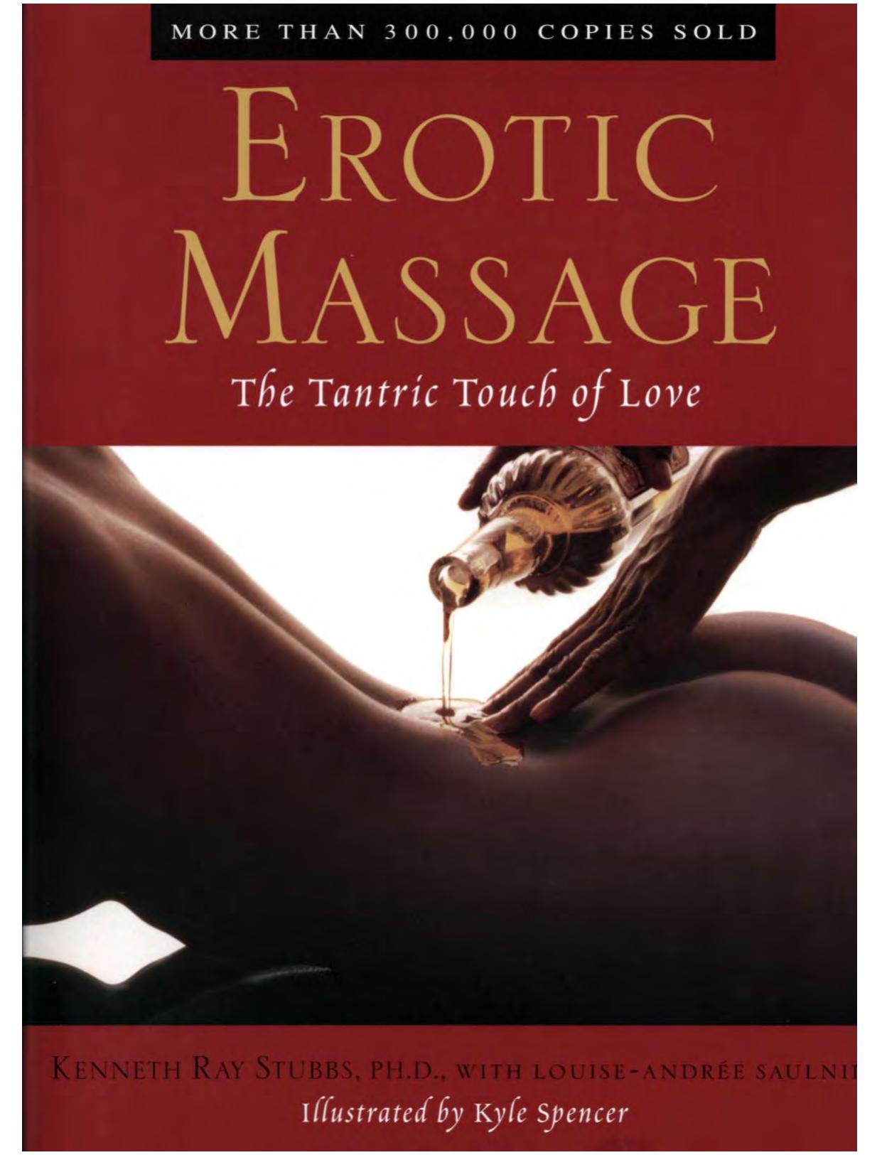 Erotic Massage: the Tantric Touch of Love by Kenneth Ray Stubbs