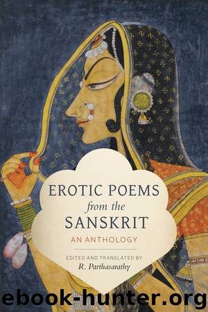 Erotic Poems from the Sanskrit by R. Parthasarathy