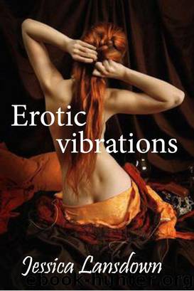 Erotic Vibrations by Jessica Lansdown