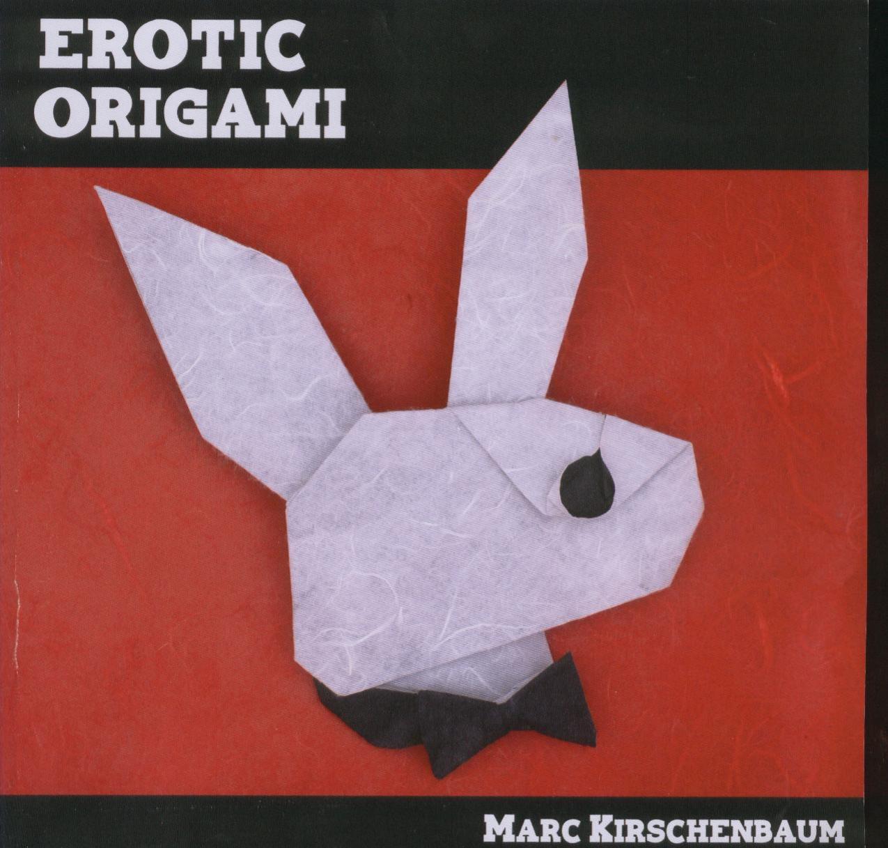 Erotic origami by Marc Kirschenbaum