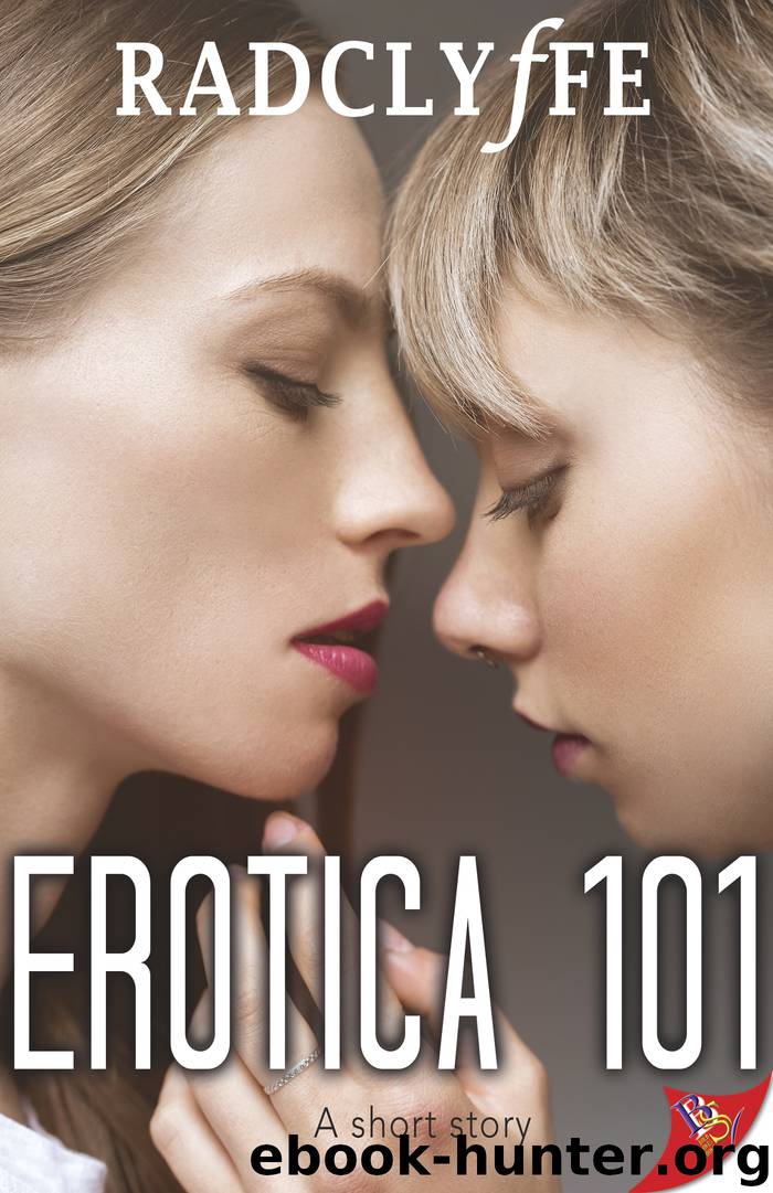Erotica 101 by Radclyffe