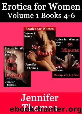 Erotica for Women: Volume 1 Books 4-6 by Thomas Jennifer