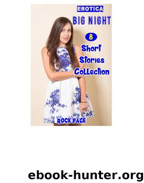 Erotica: Big Night: 8 Short Stories Collection by Rock Page