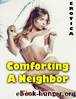 Erotica: Comforting a Neighbor by Tina Long