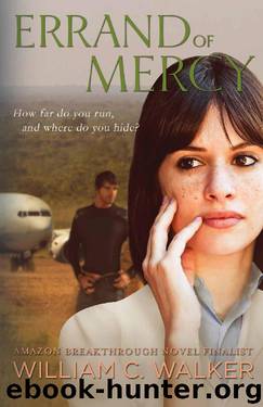 Errand of Mercy: How far do you run, and where do you hide? by William Walker