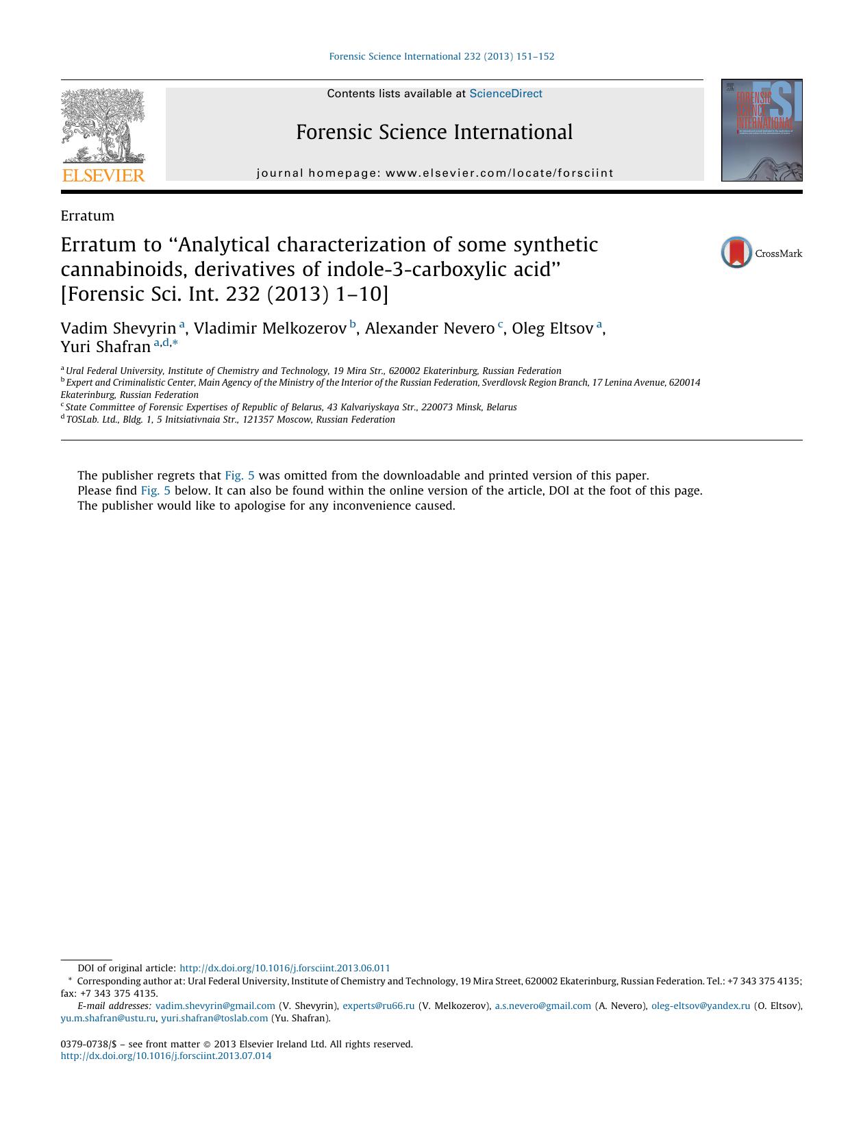 Erratum to âAnalytical characterization of some synthetic cannabinoids, derivatives of indole-3-carboxylic acidâ [Forensic Sci. Int. 232 (2013) 1â10] by Vadim Shevyrin & Vladimir Melkozerov & Alexander Nevero & Oleg Eltsov & Yuri Shafran