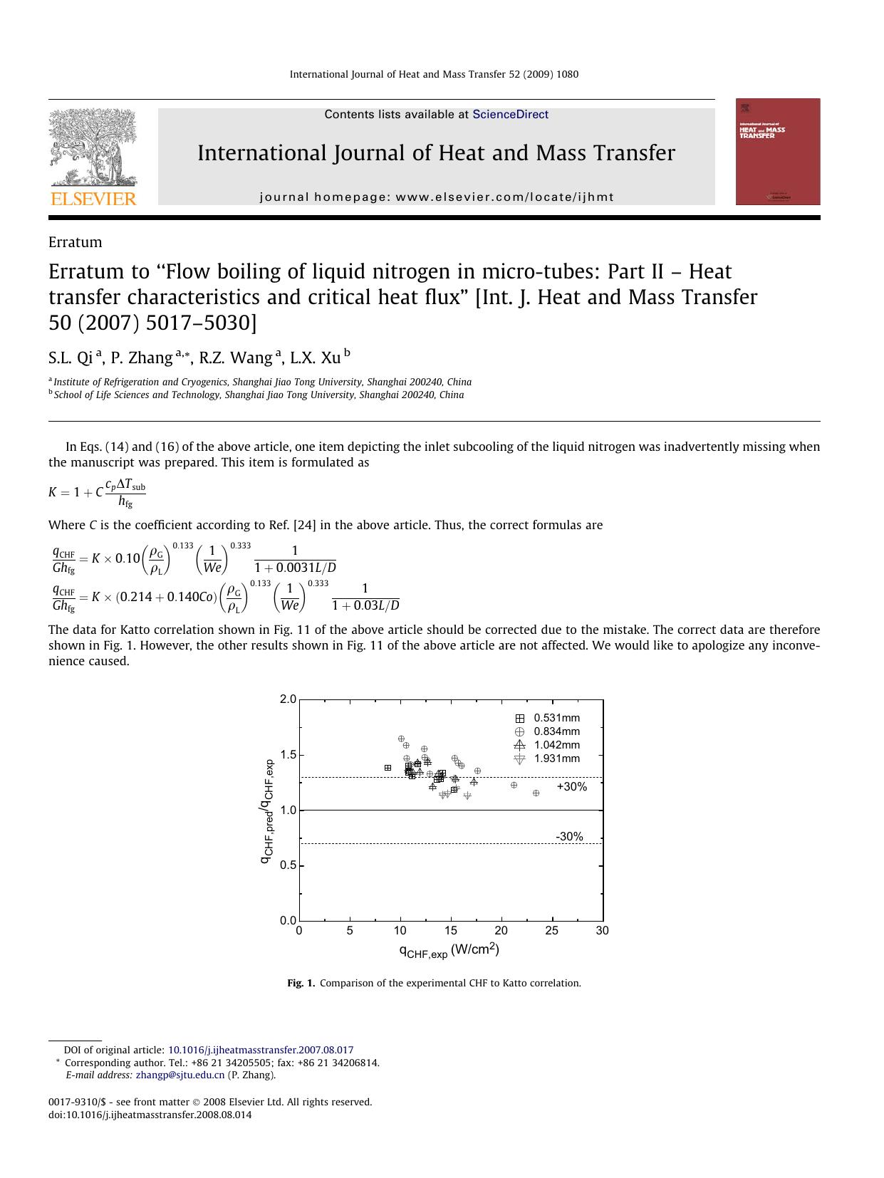 Erratum to âFlow boiling of liquid nitrogen in micro-tubes: Part II â Heat transfer characteristics and critical heat fluxâ [Int. J. Heat and Mass Transfer 50 (2007) 5017â5030] by S.L. Qi; P. Zhang; R.Z. Wang; L.X. Xu