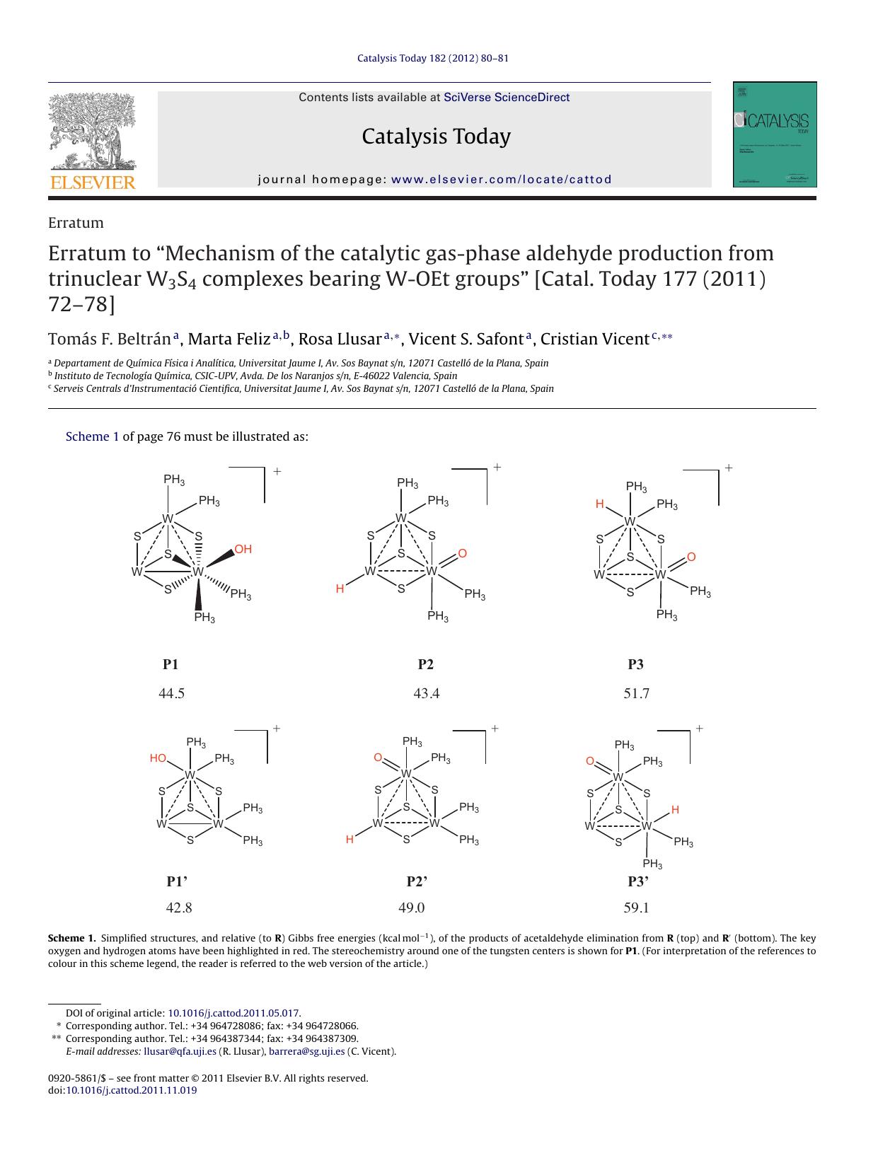 Erratum to âMechanism of the catalytic gas-phase aldehyde production from trinuclear W3S4 complexes bearing W-OEt groupsâ [Catal. Today 177 (2011) 72â78] by Tomás F. Beltrán