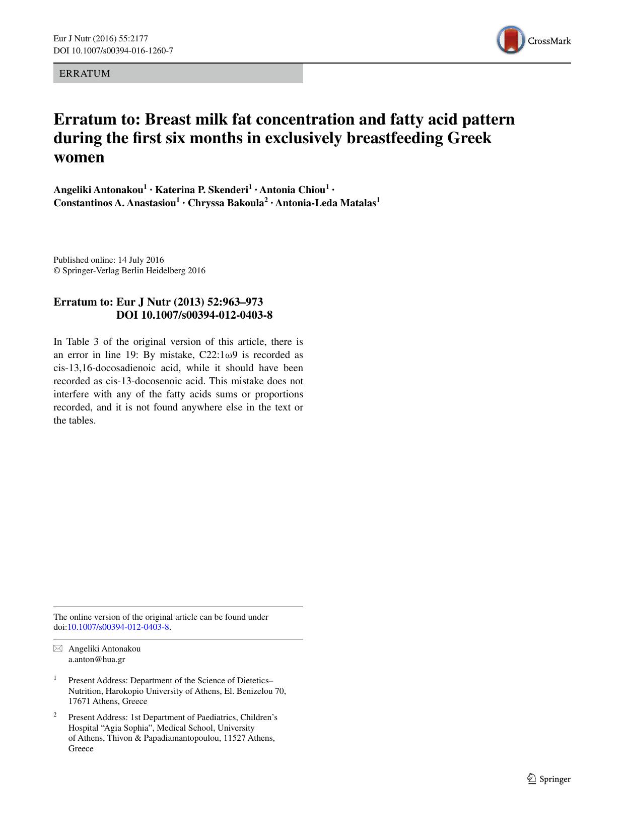 Erratum to: Breast milk fat concentration and fatty acid pattern during the first six months in exclusively breastfeeding Greek women by unknow