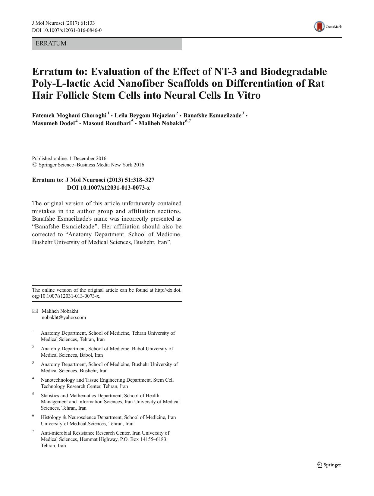 Erratum to: Evaluation of the Effect of NT-3 and Biodegradable Poly-L-lactic Acid Nanofiber Scaffolds on Differentiation of Rat Hair Follicle Stem Cells into Neural Cells In Vitro by unknow