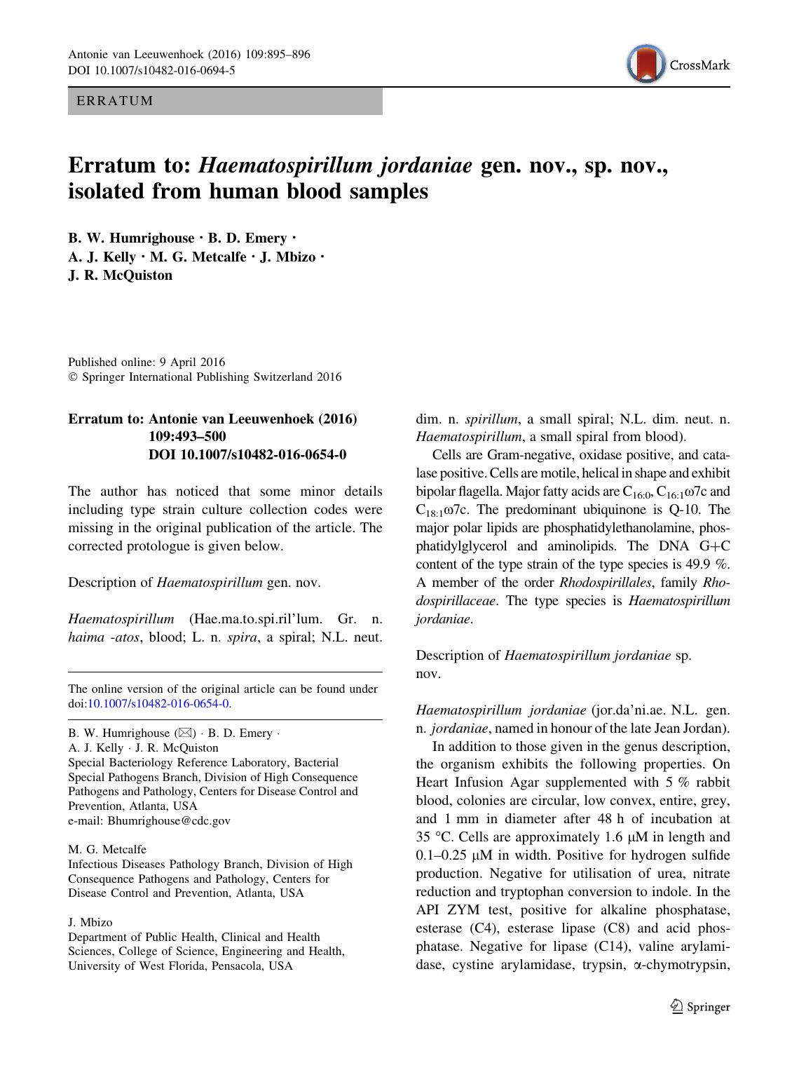 Erratum to: Haematospirillum jordaniae gen. nov., sp. nov., isolated from human blood samples by B. W. Humrighouse & B. D. Emery & A. J. Kelly & M. G. Metcalfe & J. Mbizo & J. R. McQuiston