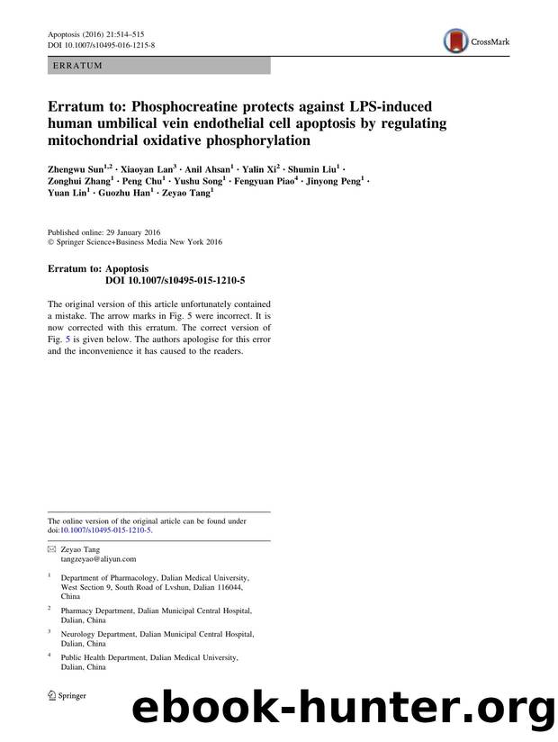 Erratum to: Phosphocreatine protects against LPS-induced human umbilical vein endothelial cell apoptosis by regulating mitochondrial oxidative phosphorylation by unknow