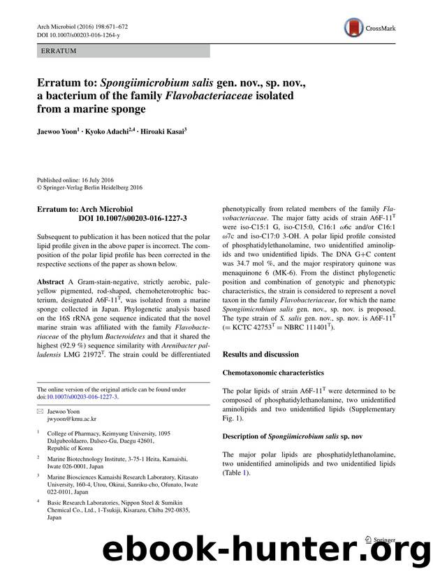 Erratum to: Spongiimicrobium salis gen. nov., sp. nov., a bacterium of the family Flavobacteriaceae isolated from a marine sponge by Jaewoo Yoon & Kyoko Adachi & Hiroaki Kasai