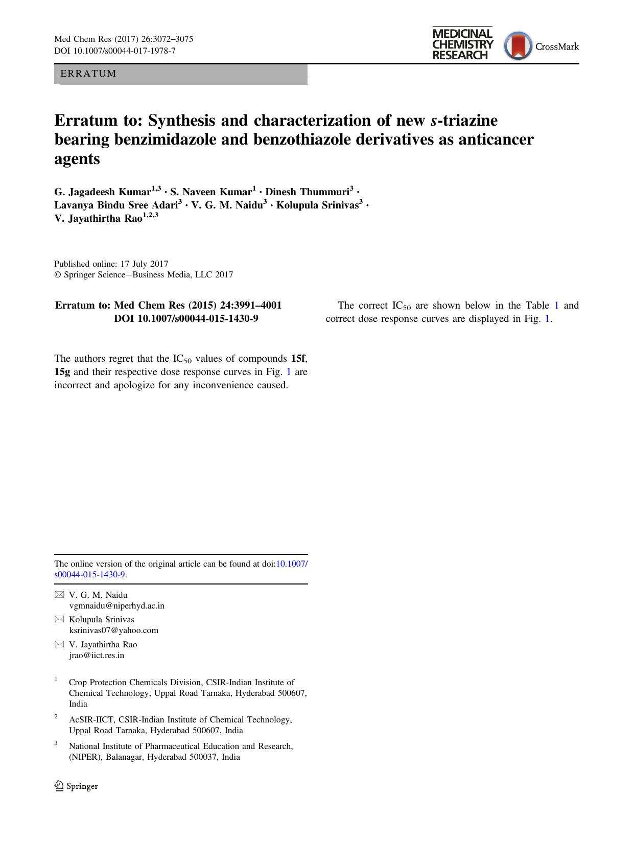 Erratum to: Synthesis and characterization of new s-triazine bearing benzimidazole and benzothiazole derivatives as anticancer agents by unknow