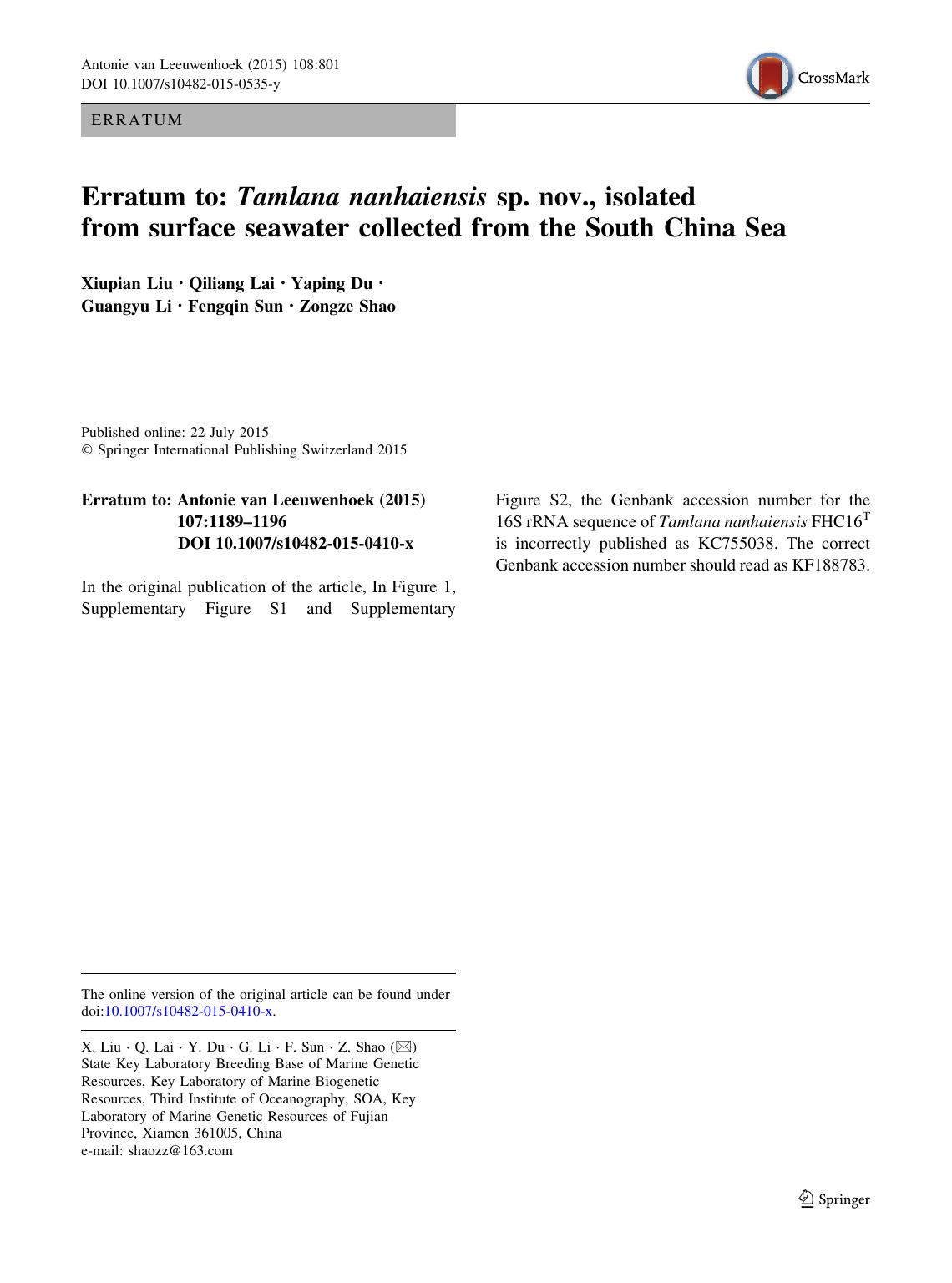 Erratum to: Tamlana nanhaiensis sp. nov., isolated from surface seawater collected from the South China Sea by Xiupian Liu & Qiliang Lai & Yaping Du & Guangyu Li & Fengqin Sun & Zongze Shao