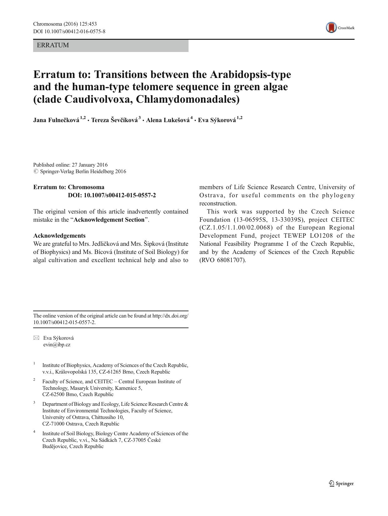 Erratum to: Transitions between the Arabidopsis-type and the human-type telomere sequence in green algae (clade Caudivolvoxa, Chlamydomonadales) by Jana Fulnečková & Tereza Ševčíková & Alena Lukešová & Eva Sýkorová