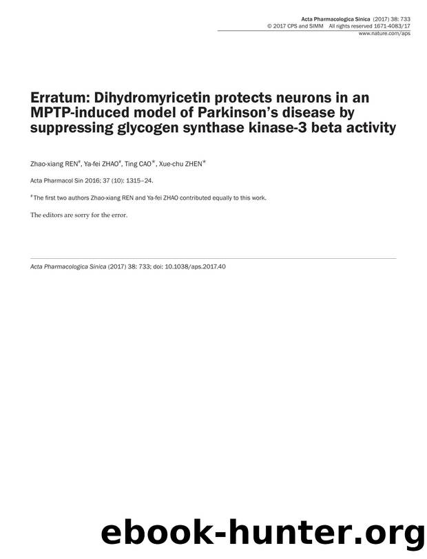 Erratum: Dihydromyricetin protects neurons in an MPTP-induced model of Parkinson's disease by suppressing glycogen synthase kinase-3 beta activity by Unknown